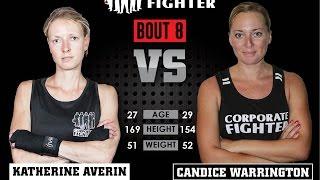 Corporate Fighter 19 - Katherine Averin vs Candice Warrington
