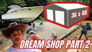 64 TONS OF CONCRETE!!! BUILDING MY DREAM SHOP | Boat Restoration By Ben Shop Build - Part 2