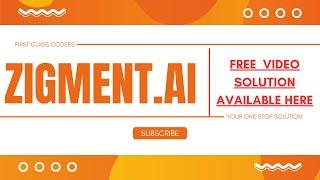 Zigment.Ai Free Answer || Zigment.Ai Answer ||  Zigment Ai MCQs Video