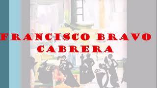 Francisco Bravo Cabrera JaZzArt and quotes  (2021)