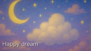 Happy dream