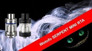 Wotofo Serpent Mini RTA Обзор. Отличный бак на 22 мм