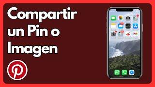 Cómo compartir un Pin o imagen de Pinterest