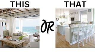 Coastal Design Edition This or That Coastal Interior Design!!!
