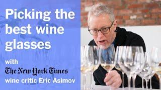 The Best Wine Glasses with New York Times Wine Critic Eric Asimov