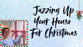 Jazzing Up Your House For Christmas