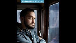 Fritz Kalkbrenner Little By Little (Original Mix)