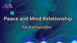 Rai Kamaluddin Ismaili Waez - Peace and Mind Relationship