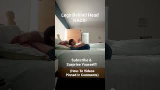 Legs Behind Head Yoga HACK! Yoga In BED