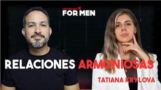 Relaciones armoniosas con Tatiana Krylova #Unpodcastformen #339