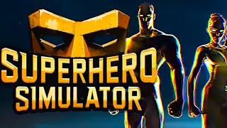 Becoming a Superhero | Superhero Simulator Demo