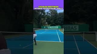 CHARLES BERTIMON INTENSE CROSSCOURT RALLY #tennis #shorts