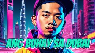 Ang Buhay Sa Dubai - Chin Flow ( Visualizer Music Video )