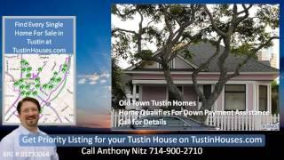 Old Towne Tustin real estate | Anthony Nitz 714-900-2710