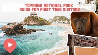 Tayrona National Park Guide for First Time Visitors