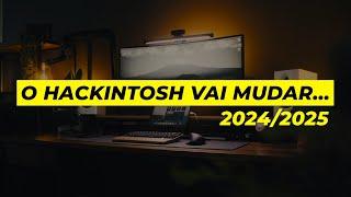 O HACKINTOSH como você conhece, VAI MUDAR ️