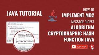 How to Implement MD2 Message Digest Algorithm Cryptographic Hash Function Java | Java Tutorial #22