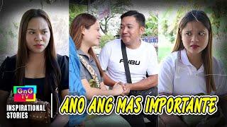 Ano Ang Mas Importante? | GnG TV