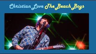 CHRISTIAN LOVE - "Hysteria is the Best Way to Describe It" My First Time on Stage w/ The Beach Boys