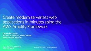 Create Modern Serverless Web Applications in Minutes using the AWS Amplify Framework