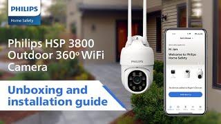 The Best Home Camera | Philips HSP 3800 Outdoor 360 Wifi Camera Unboxing & Installation