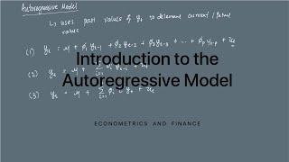 Introduction to the Autoregressive Model