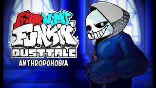 Friday Night Funkin' - Anthropophobia (Dusttale Mod 2.0)