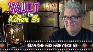 Vault of the Killer B's | Liza the Fox-Fairy (2015)