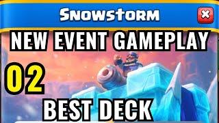 BEST Deck To Beat SNOWSTORM : Clash Royale New Event