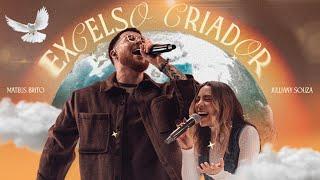 Excelso Criador - Mateus Brito & @JullianySouza (Ao Vivo)