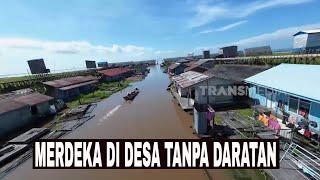 [FULL] MERDEKA DI DESA TANPA DARATAN | JEJAK PETUALANG (14/08/24)