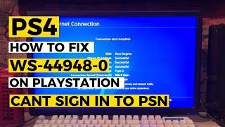 How to fix Ps4 WS-44948-0 Cant Go Sign In PSN Account