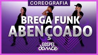 Gospel Dance - Brega Funk Abençoado - Bruninho Music e Tonzão