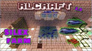 Easy Silex Farm  |  Farm for Avian Treats   |  RLCraft 2.9.1c