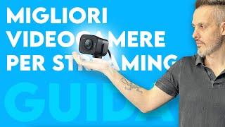 Le MIGLIORI WEBCAM per STREAMING del 2023 | Guida all'acquisto