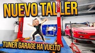 ¡TUNER GARAGE HA VUELTO! Nuevo TALLER y Nuevo ELEVADOR - Volvemos a LOS INICIOS