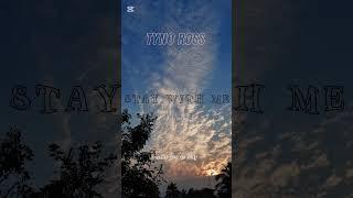 Tyno Ross: Stay With Me