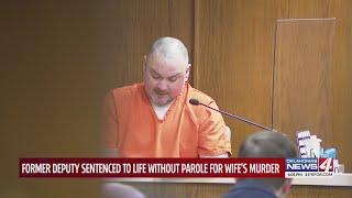 Former deputy sentenced to life without parole for wife's murder