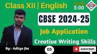 CBSE Board Exam 2025 | Class 12 English | Job Application | Format, Examples | Writing Skills