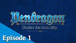 The Vengeful Giant, Part 1 | Pendragon: Under an Iron Sky | Chaosium