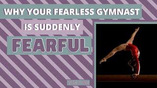 Why My Once Fearless Gymnast Is Now Fearful - Stick It Girl