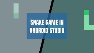 Snake Game in Android Studio