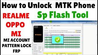 How to Unlock MTK Phone By Sp Flash Tool -  Realme , Oppo , Xiomi  Mediatek Phone Unlock All Model