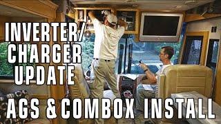 RV Inverter/Charger Update, AGS & ComBox Installation