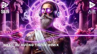 Nhạc Xu Hướng Tiktok Remix - Nhạc Trend Tiktok Remix 2024 - Top 20 Bài Hát Hot Nhất Trên TikTok