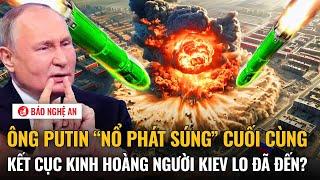 Thế giới hôm nay 20/6: Ông Putin “nổ phát súng” cuối cùng, kết cục kinh hoàng người Kiev lo đã đến?