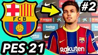 NEW TRANSFERS ARRIVE! - PES 2021 Barcelona Career Mode #2