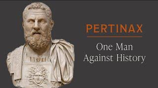 Pertinax: The Most Tragic Roman Emperor