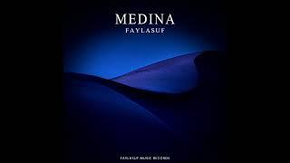 Faylasuf - Medina (Official Audio)