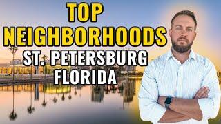 Best Neighborhoods to Live in St. Petersburg, Florida !